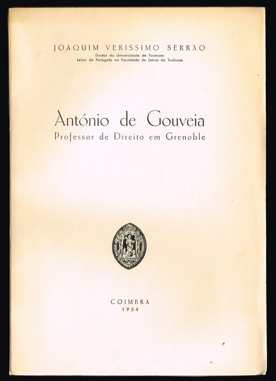 ANTÓNIO DE GOUVEIA Professor de Direito em Grenoble